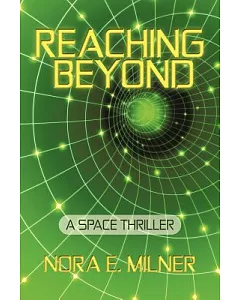 Reaching Beyond: A Space Thriller