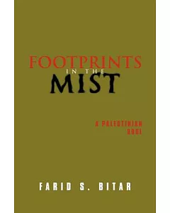 Footprints in the Mist: A Palestinian Soul