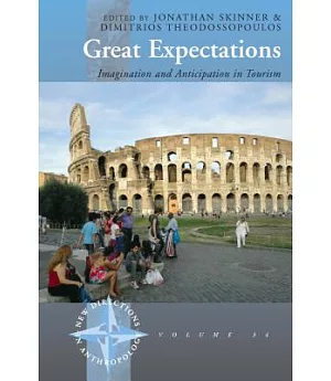 Great Expectations: Imagination and Anticipation in Tourism
