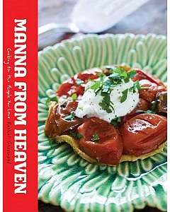 Manna from Heaven: Cooking for the People You Love