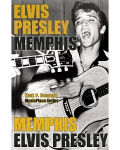 Elvis Presley: Memphis