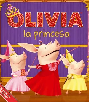 OLIVIA la princesa/ OLIVIA the Princess