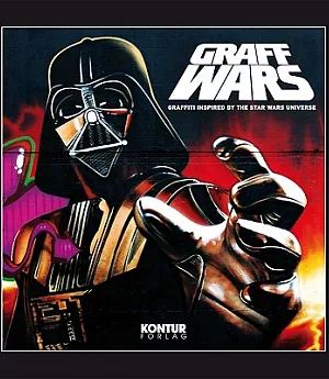 Graff Wars: Graffiti Inspired by the Star Wars Universe