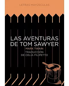 Las aventuras de Tom Sawyer / The Adventures of Tom Sawyer