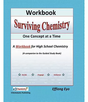 Surviving Chemistry One Concept at a Time: A Workbook for High School Chemistry