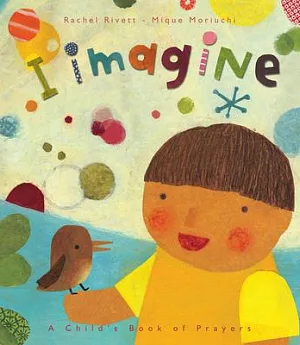 I Imagine: A Child’s Book of Prayers