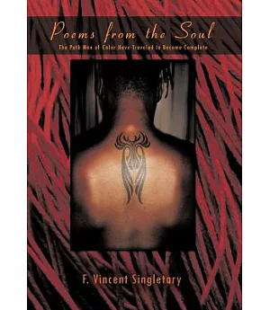 Poems from the Soul: The Path Men of Color Have Traveled to Become Complete