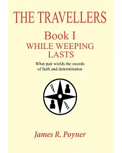 The Travellers: While Weeping Lasts