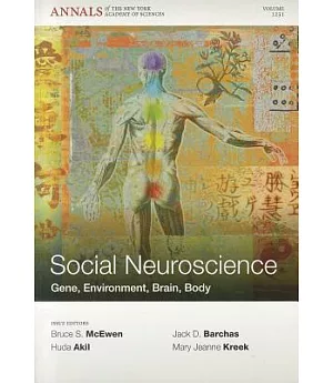 Social Neuroscience: Gene, Environment, Brain, Body