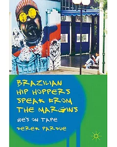 Brazilian Hip Hoppers Speak from the Margins: We’s on Tape
