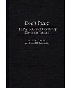 Don’t Panic: The Psychology of Emergency Egress and Ingress
