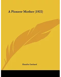 A Pioneer Mother
