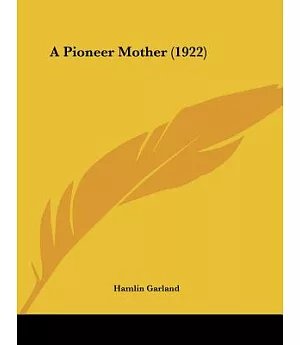 A Pioneer Mother