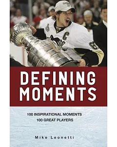 Defining Moments: 100 Inspirational Moments 100 Great Players
