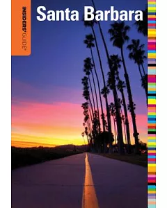 Insiders’ Guide to Santa Barbara
