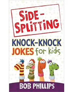 Side-Splitting Knock-Knock Jokes for Kids