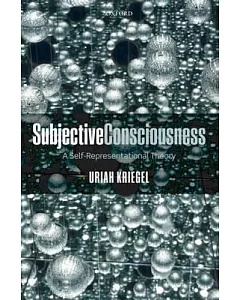 Subjective Consciousness: A Self-Representational Theory