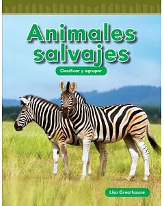 Animales salvajes / Wild Animals: Clasificar y agrupar