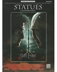 Statues (From Harry Potter and the Deathly Hallows): Piano Solo, Original Sheet Music Edition