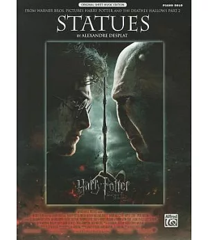 Statues (From Harry Potter and the Deathly Hallows): Piano Solo, Original Sheet Music Edition