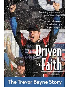 Driven by Faith: The Trevor Bayne Story