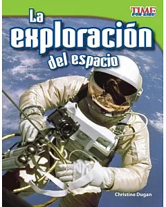 La exploracion de espacio / Space Exploration