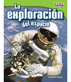 La exploracion de espacio / Space Exploration