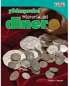 Compralo! Historia del dinero / Buy It! History of Money