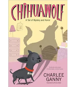 Chihuawolf: A Tail of Mystery and Horror