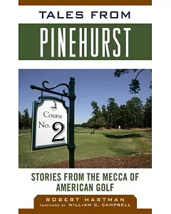Tales from Pinehurst