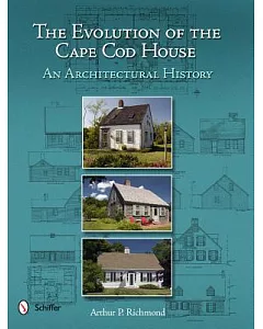 The Evolution of the Cape Cod House: An Architectural History