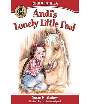 Andi’s Lonely Little Foal