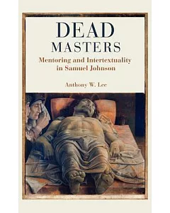 Dead Masters: Mentoring and Intertextuality in Samuel Johnson