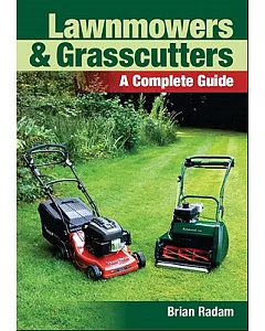 Lawnmowers & Grasscutters: A Complete Guide