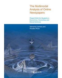 The Multimodal Analysis of Online Newspapers: Project Work for Students in Economics, Humanities and Social Sciences