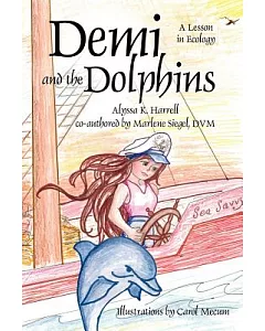 Demi and the Dolphins: A Lesson in Ecology