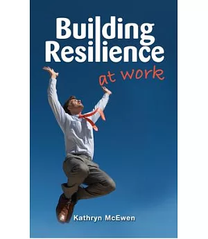 Building Resilience at Work