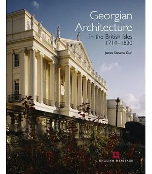 Georgian Architecture in the British Isles: 1714-1830