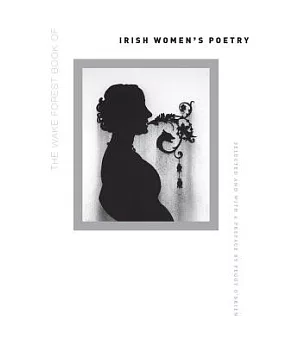The Wake Forest Book of Irish Women’s Poetry