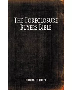The Foreclosure Buyers Bible