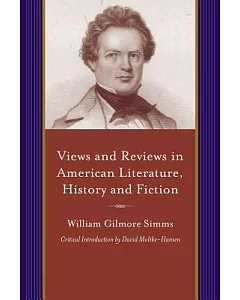 Views and Reviews in American Literature, History and Fiction: First and Second Series