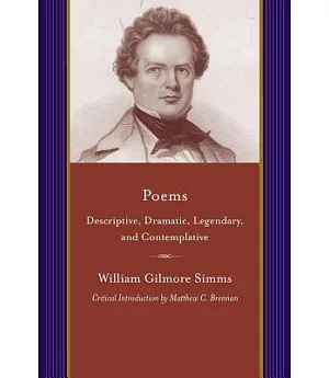 Poems: Descriptive, Dramatic, Legendary, and Contemplative