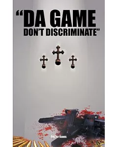 Da Game Don’t Discriminate