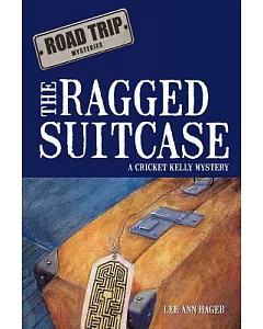 The Ragged Suitcase: A Cricket Kelly Mystery