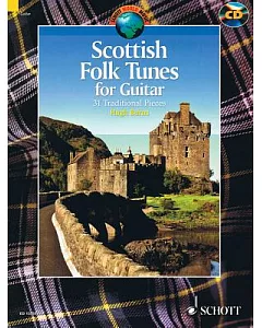 Scottish Folk Tunes for Guitar: 31 Traditional Pieces Arranged for Guitar