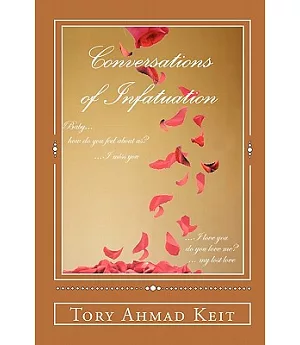 Conversations of Infatuation: From the Pen of the Tory Keit Collection