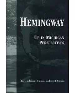 Hemingway: Up in Michigan Perspectives