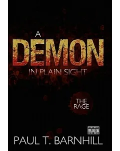 A Demon in Plain Sight: The Rage