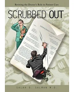 Scrubbed Out: Reviving the Doctor’s Role in Patient Care