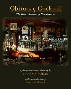 Obituary Cocktail: The Great Saloons of New Orleans